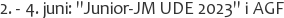 2. - 4. juni: Junior-JM UDE 2023 i AGF