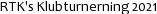 RTK's Klubturnerning 2021